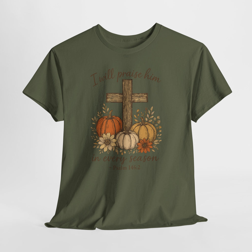 Psalm 146:2 Pumpkin Cross T-Shirt — I Will Praise Him in Every Season. Unisex Cotton Tee