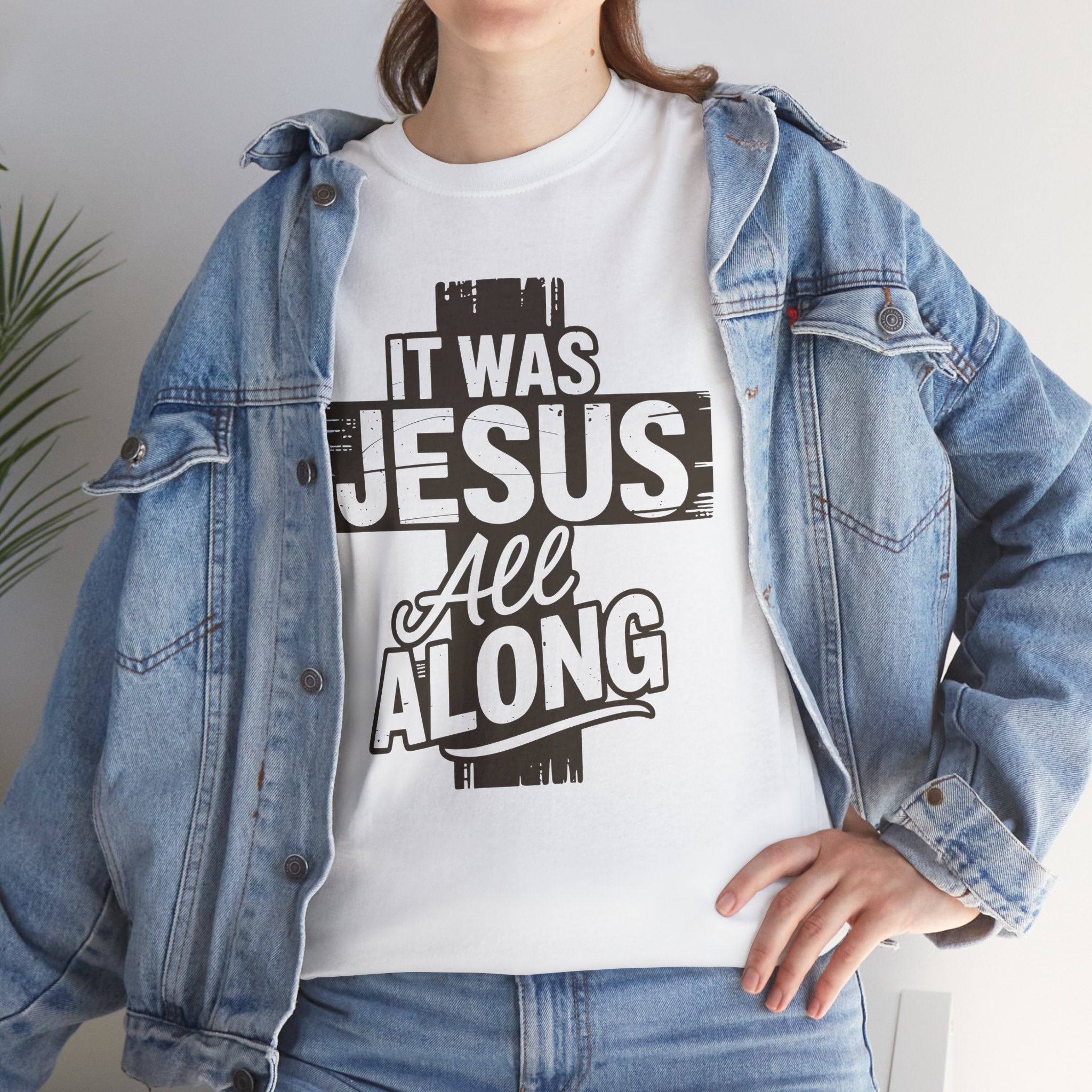 It Was Jesus All Along T-Shirt — Rustic Brown Cross Christian Unisex Cotton Tee