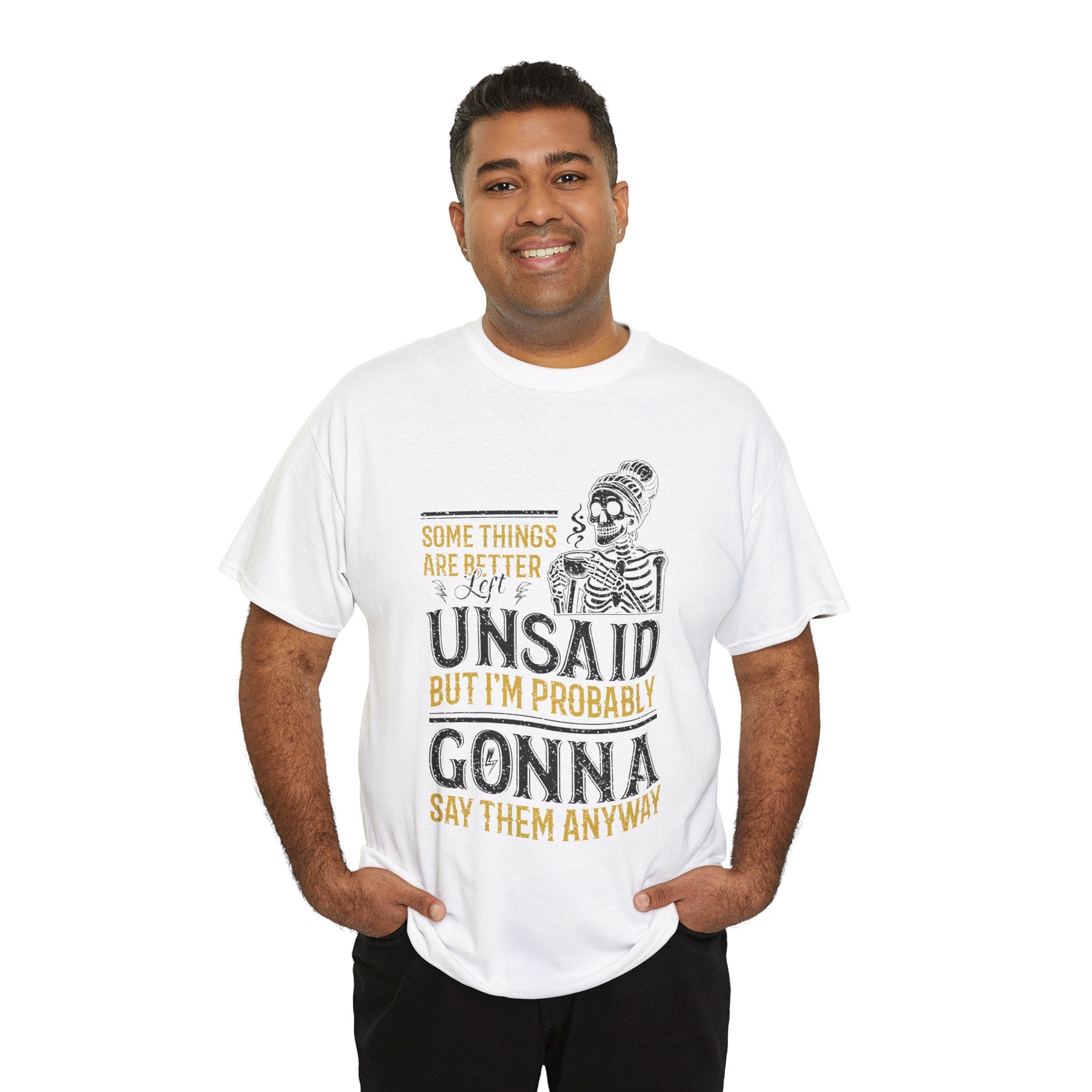 Distressed Yellow "Some Things Are Better Left Unsaid"Unisex Cotton Tee