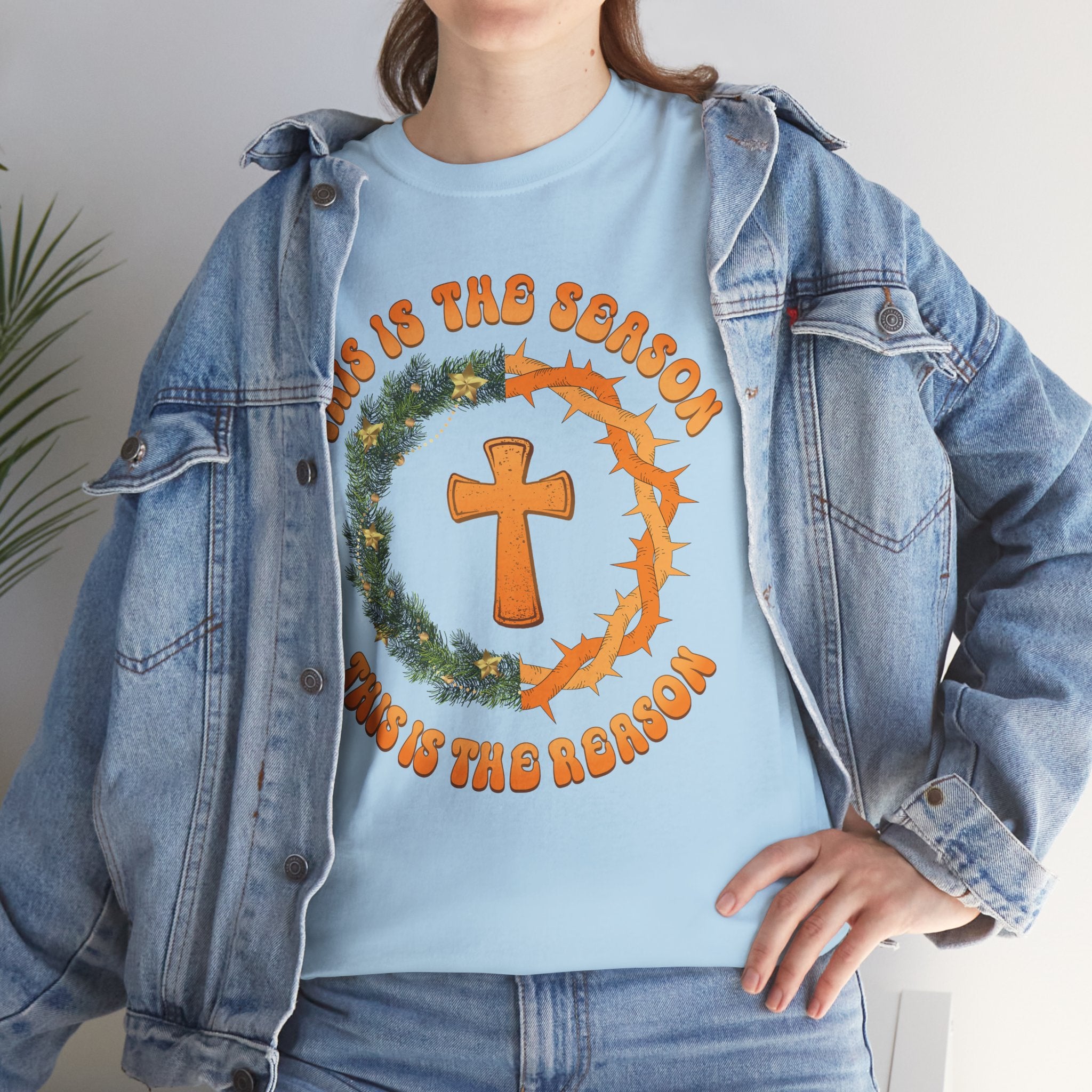 Christian T‑Shirt — "This is the Season, This is the Reason" (Golden Cross, Wreath & Crown of Thorns)..Unisex Cotton Tee