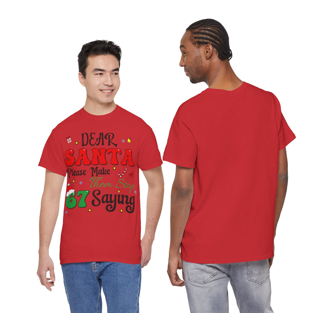 Santa 67 Them Stop Christmas Unisex Cotton Tee