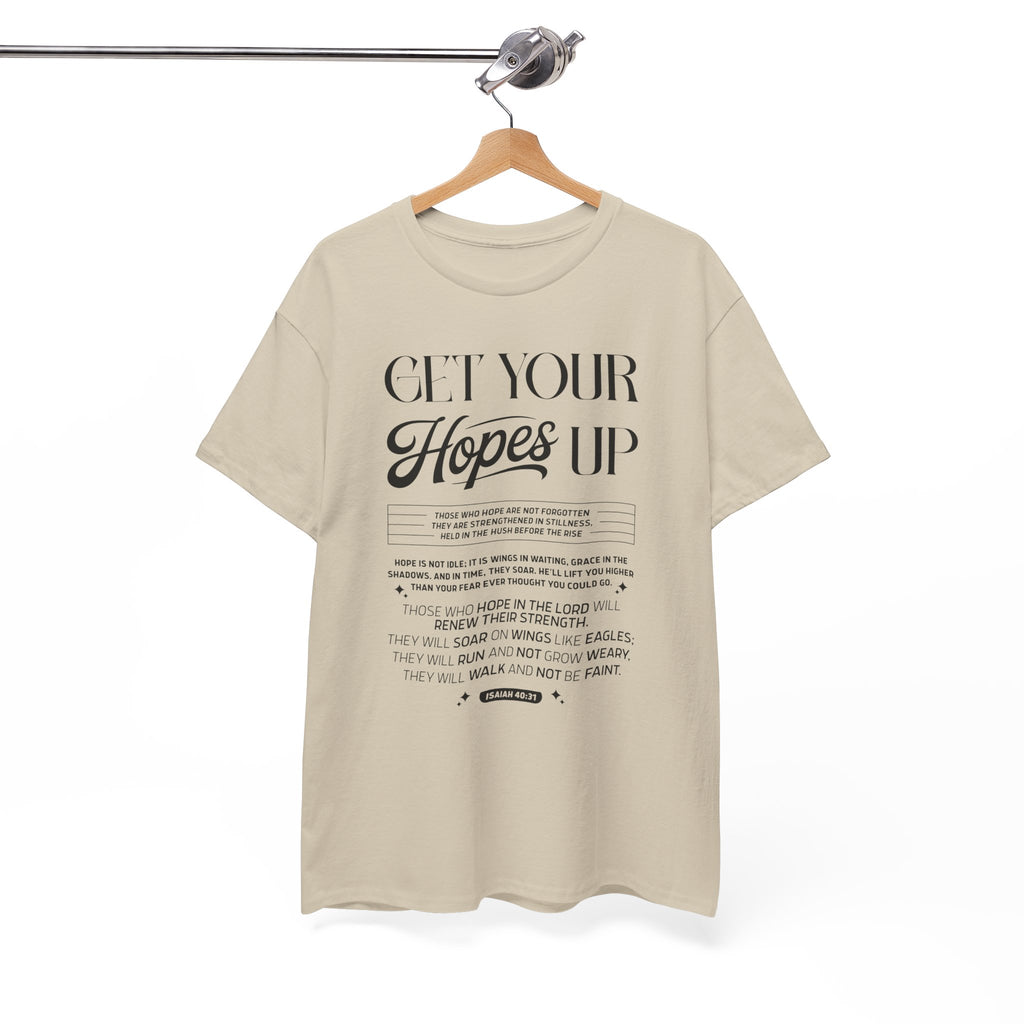 Get Your Hopes Up Isaiah 40:31 T‑Shirt — Inspirational Christian Faith Unisex Cotton Tee