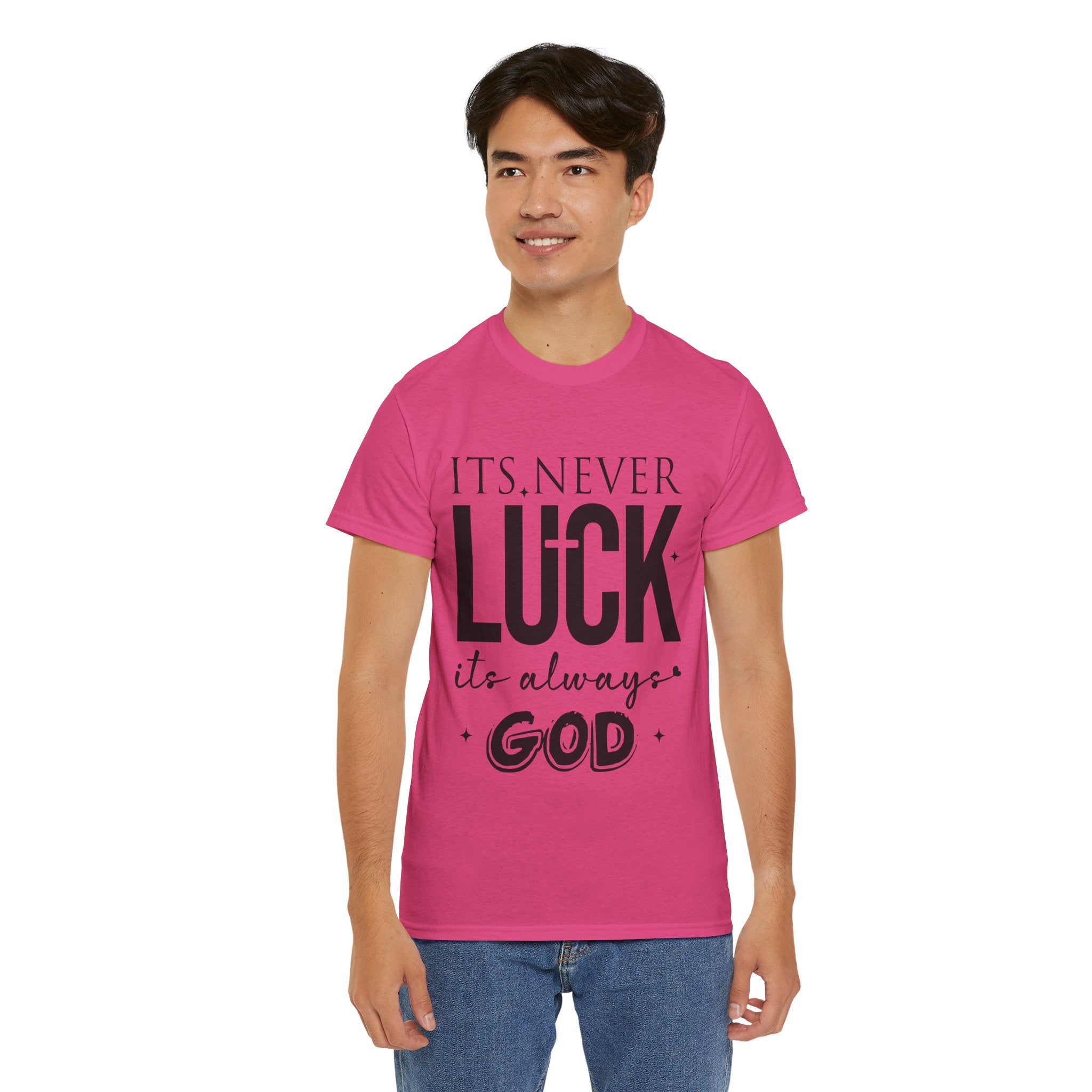 It's Never Luck, It's Always God Tee — Inspirational Christian Unisex Cotton T-Shirt