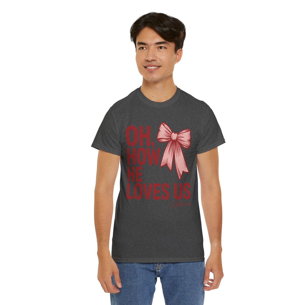Oh, How He Loves Us Christian Valentine Tee — 1 John 4:10 Red & Pink Unisex Cotton Tee
