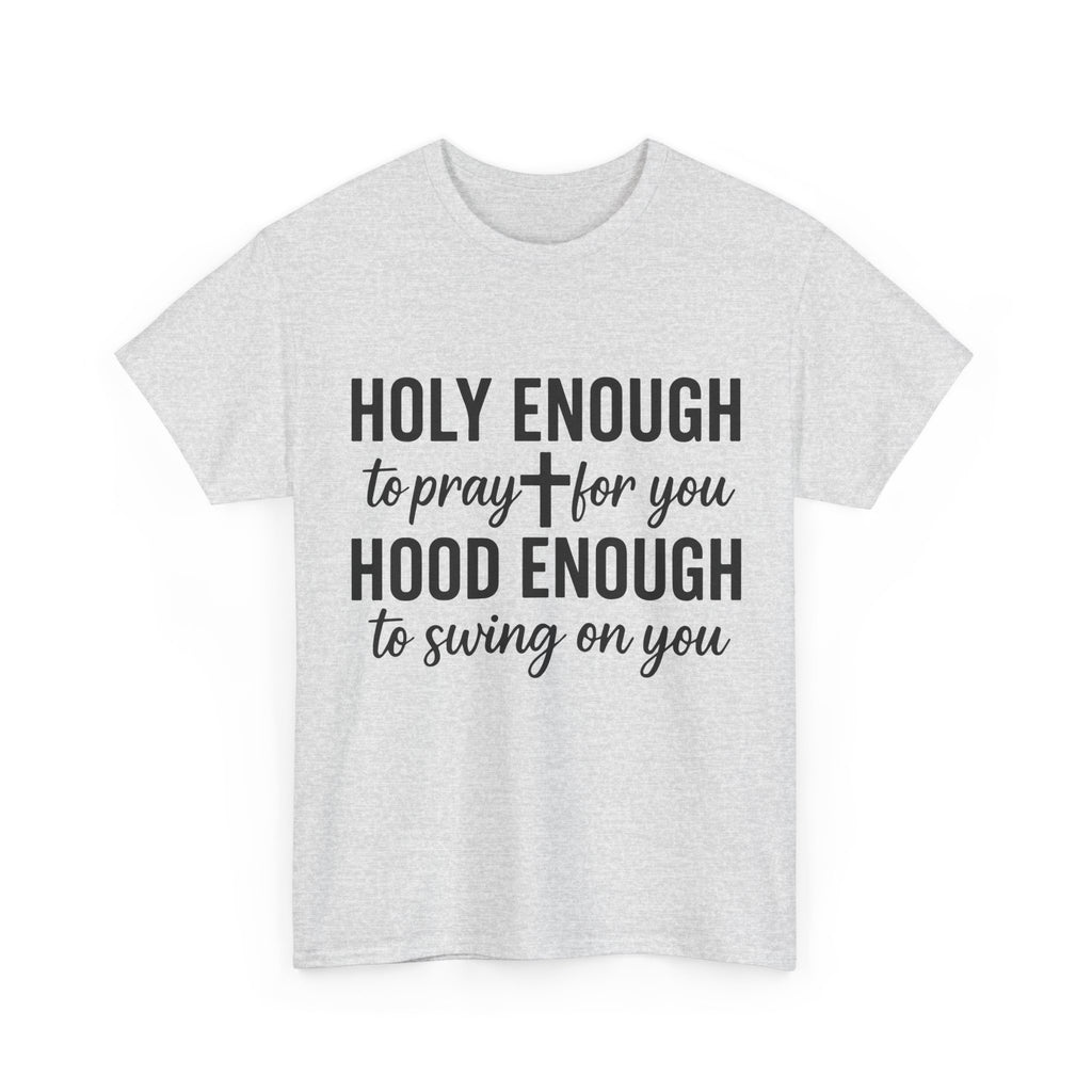Holy Enough Christian T‑Shirt — Modern Hand‑Lettered Faith Unisex CottonTee