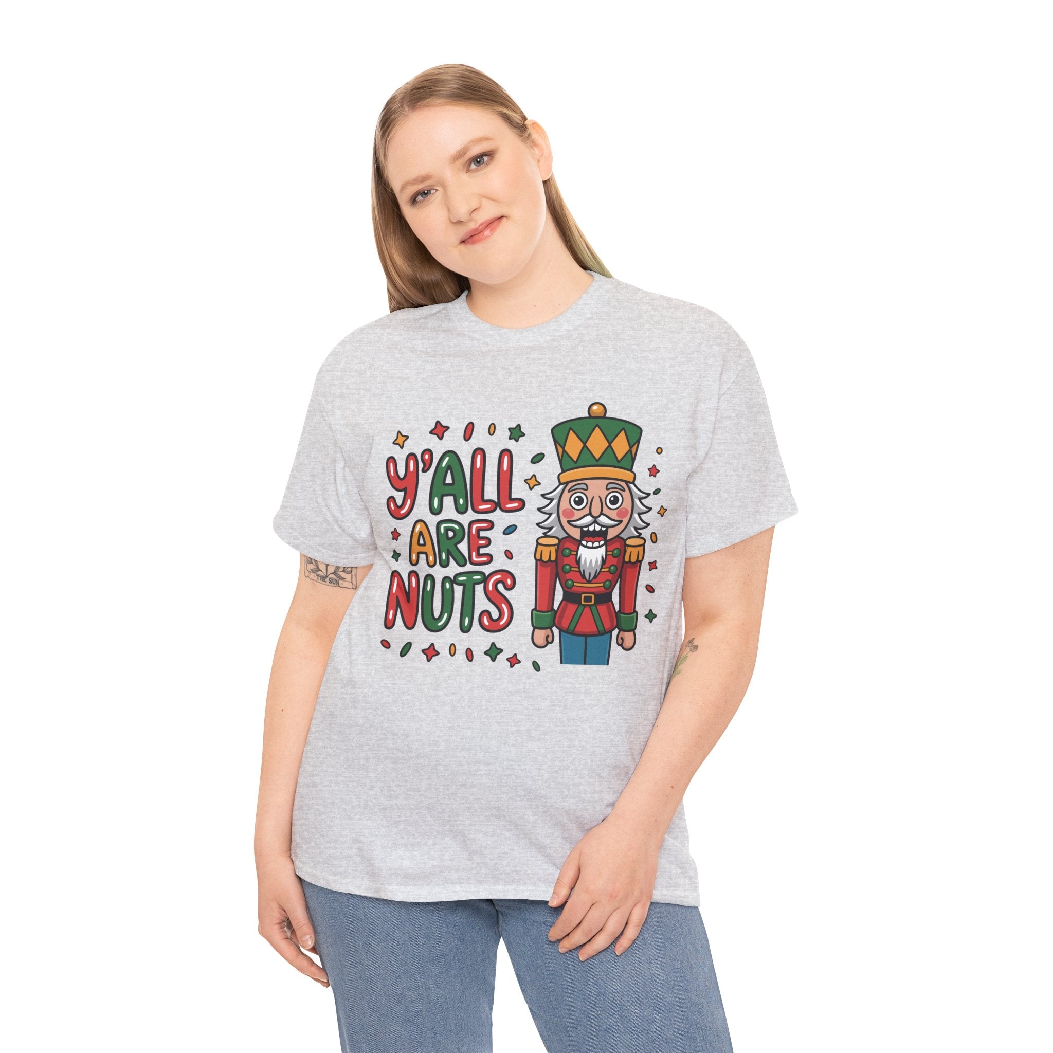 Y'all Are Nuts Nutcracker Christmas Unisex Cotton Tee
