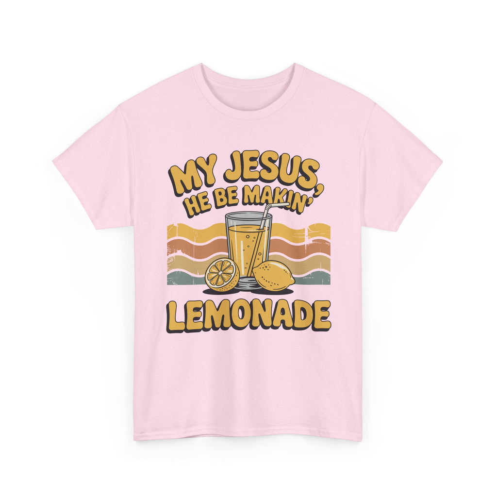 My Jesus, He Be Makin’ Lemonade T-Shirt — Retro Lemonade Christian Unisex Cotton Tee