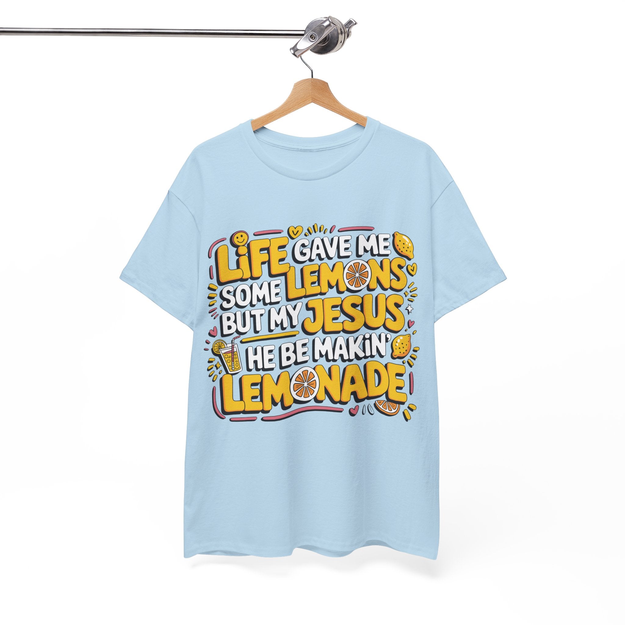 Christian Lemonade T-Shirt — “Life gave me some lemons but my Jesus he be makin’ lemonade”Unisex Cotton Tee