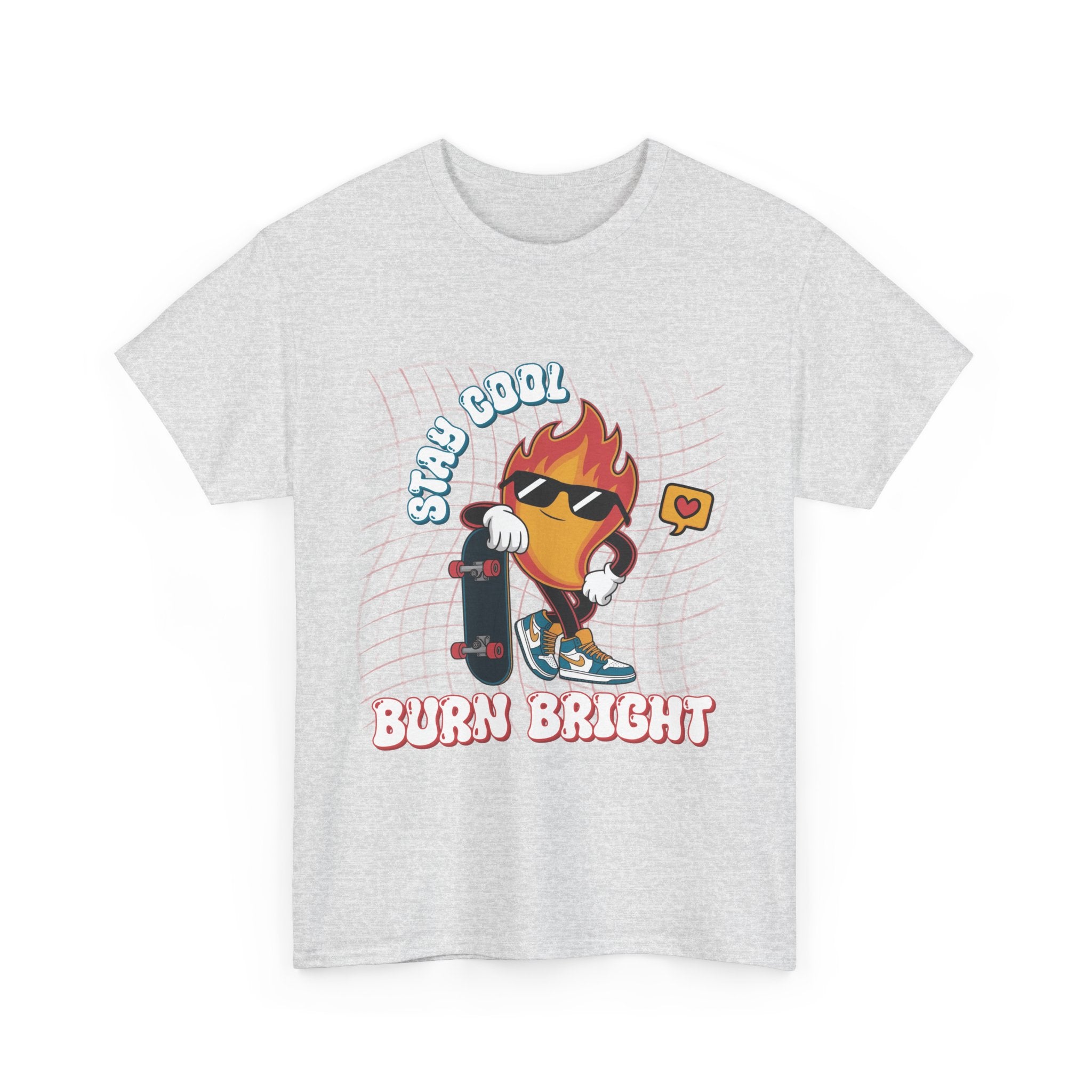 Stay Cool Burn Bright Unisex Tee