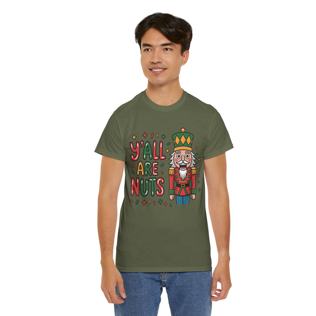 Y'all Are Nuts Nutcracker Christmas Unisex Cotton Tee