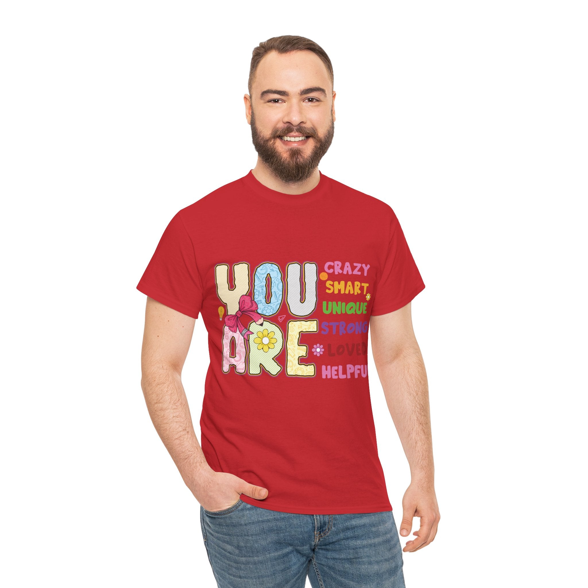 Empowering Quote Unisex Tee - Crazy, Smart, Unique, Strong, Loved, Helpful