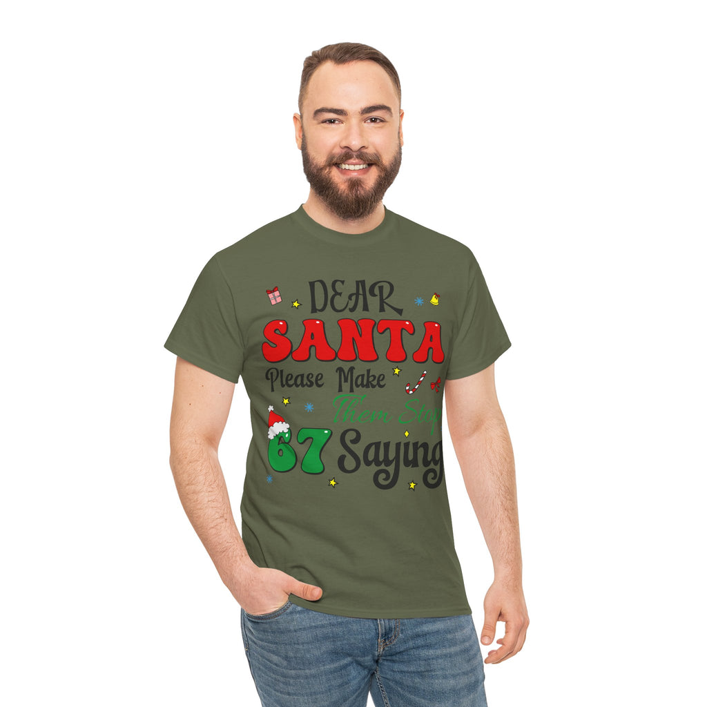 Santa 67 Them Stop Christmas Unisex Cotton Tee