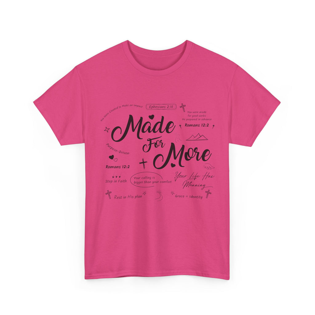 Made For More Faith T-Shirt — Inspirational Bible Verse Unisex Cotton Tee