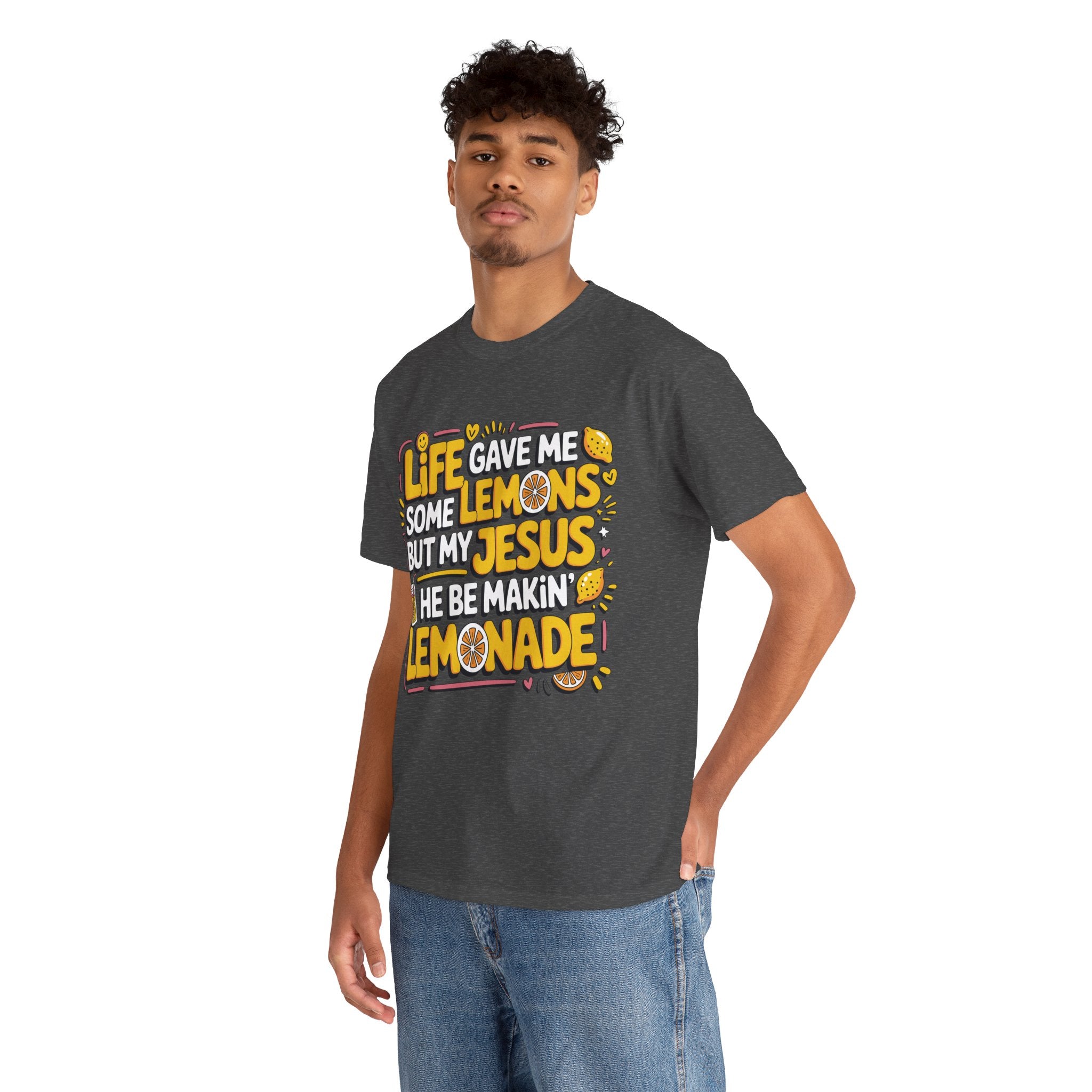 Christian Lemonade T-Shirt — “Life gave me some lemons but my Jesus he be makin’ lemonade”Unisex Cotton Tee