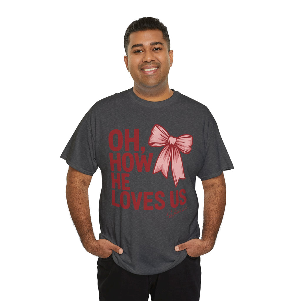Oh, How He Loves Us Christian Valentine Tee — 1 John 4:10 Red & Pink Unisex Cotton Tee
