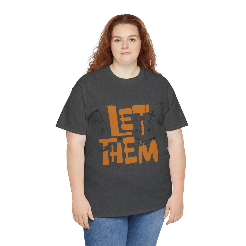 Let Them Retro Typography T-Shirt — Motivational Orange Design. Unisex Cotton Tee