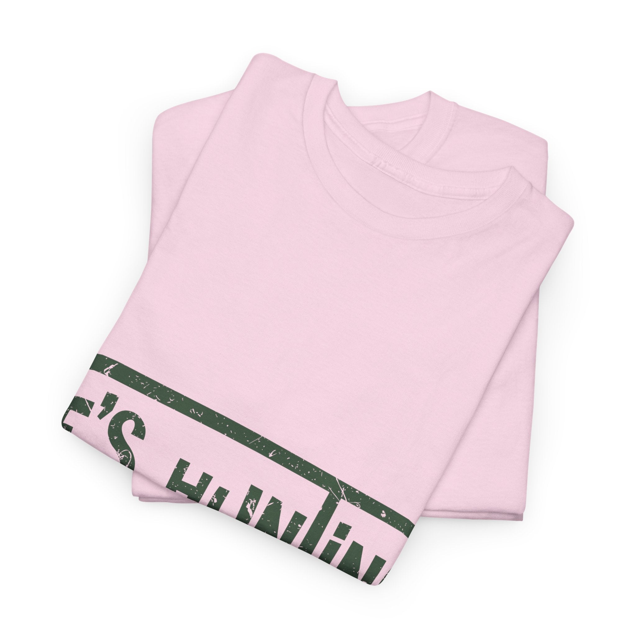 He’s Hunting Distressed Tee — Minimalist Tan Hunting Unisex Cotton Tshirt