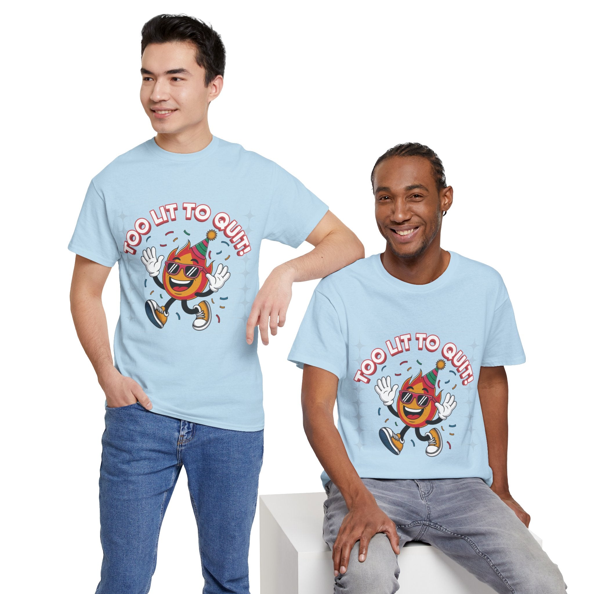Too Lit To Quit Tee