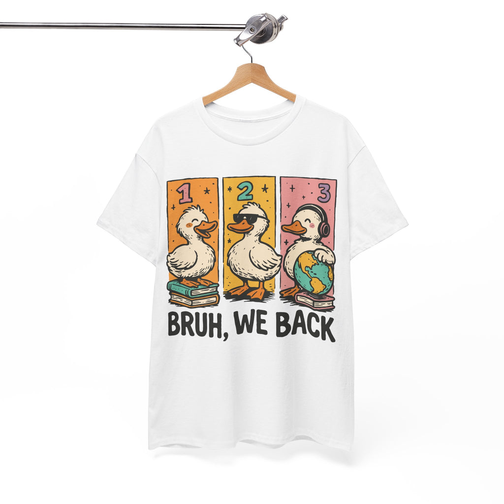 Bruh We Back Tee