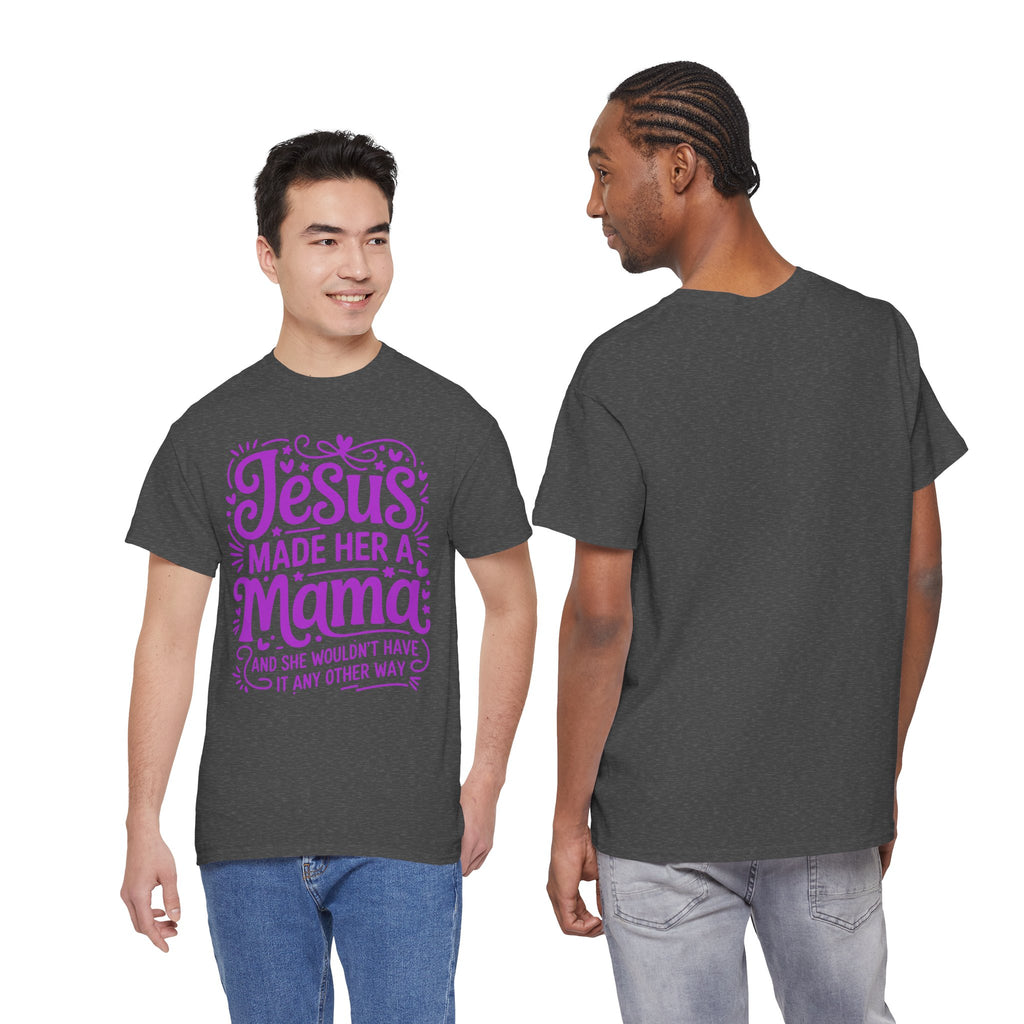 Jesus Made Her a Mama — Christian MamaUnisex Cotton T-Shirt