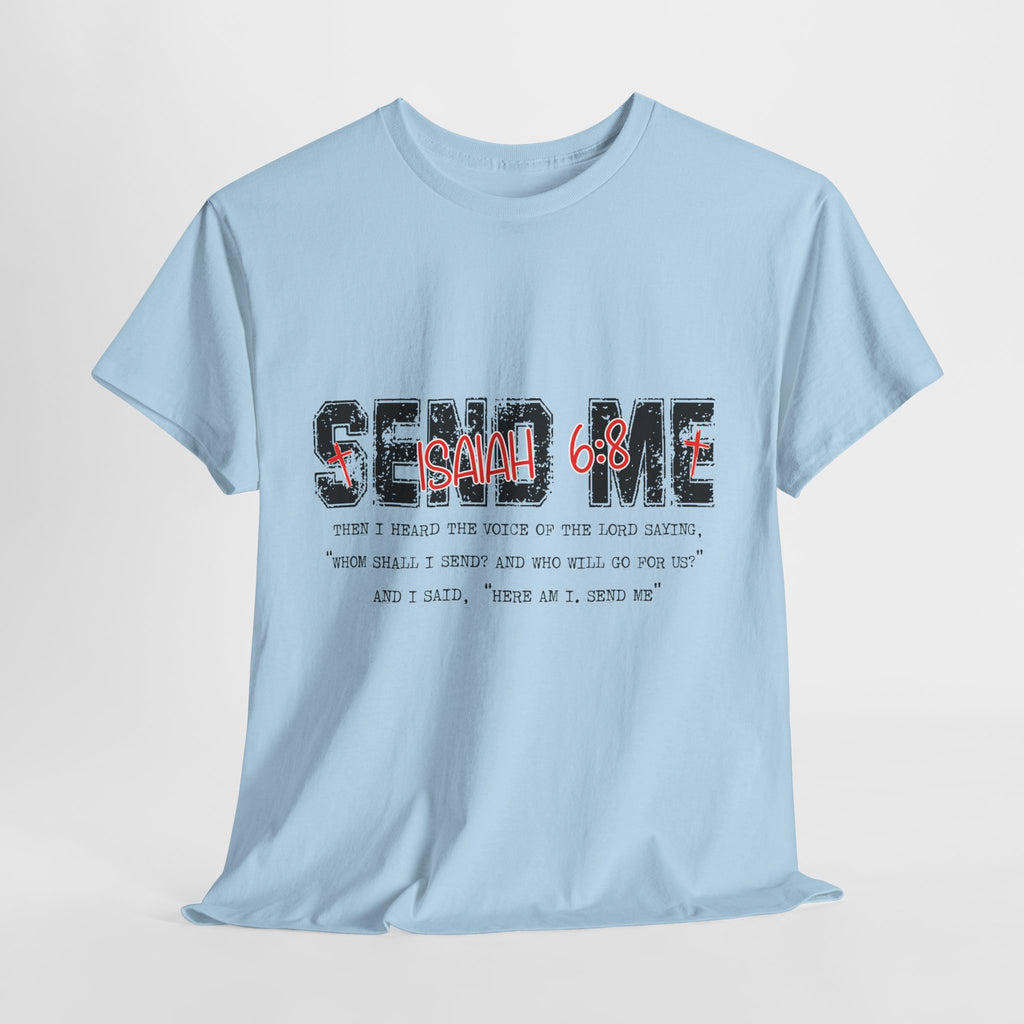 Here I Am Send Me Isaiah 6:8 T-Shirt — Christian Cross Graphic Unisex Cotton Tee