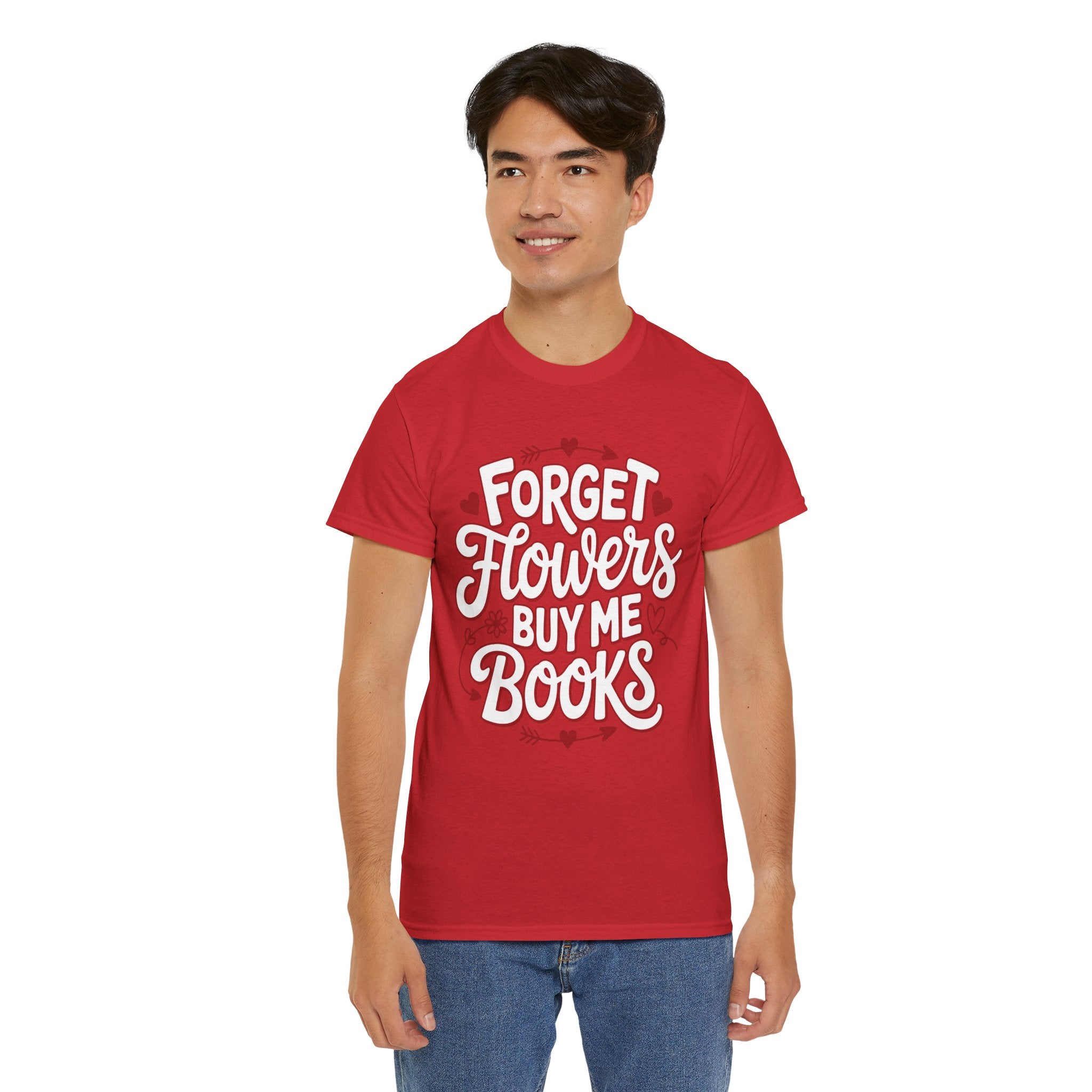 Forget Flowers Buy Me Books T-Shirt — Pink Heart Typography Unisex Cotton Tee