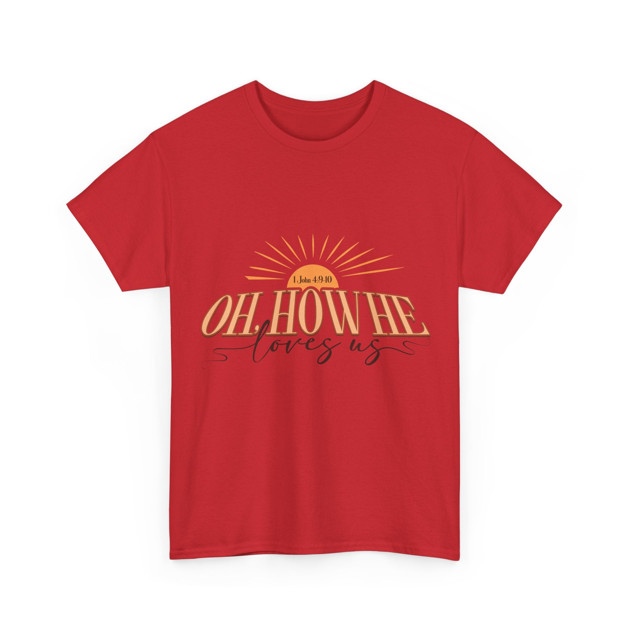 Oh How He Loves Us Sunrise Tee — 1 John 4:9-10 Christian Unisex Cotton T‑Shirt
