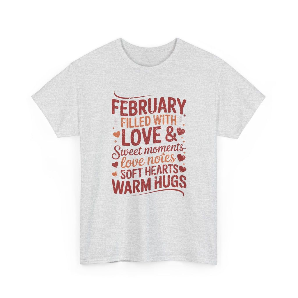 February Filled With Love Tee — Cozy Love Notes Valentine's Unisex Cotton Tshirt