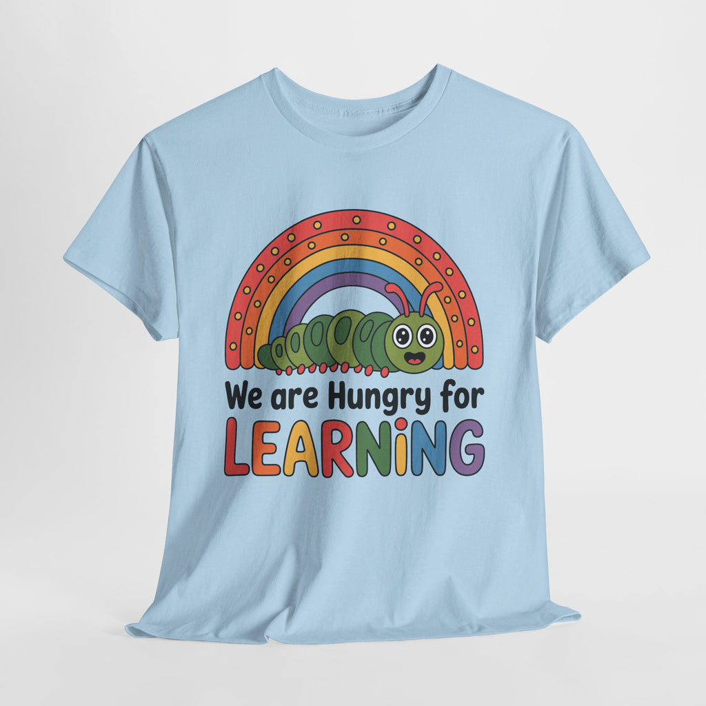 Hungry for Learning Tee