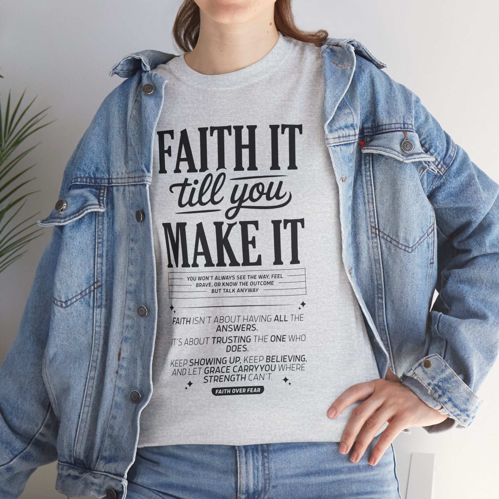 Faith It Till You Make It Christian T-Shirt — Trust God Typography Unisex Cotton Tee