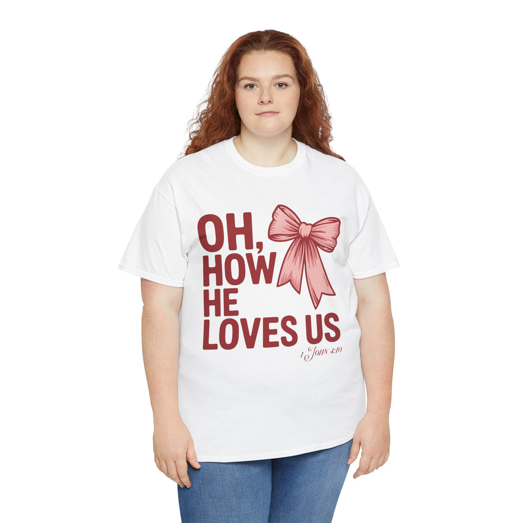 Oh, How He Loves Us Christian Valentine Tee — 1 John 4:10 Red & Pink Unisex Cotton Tee