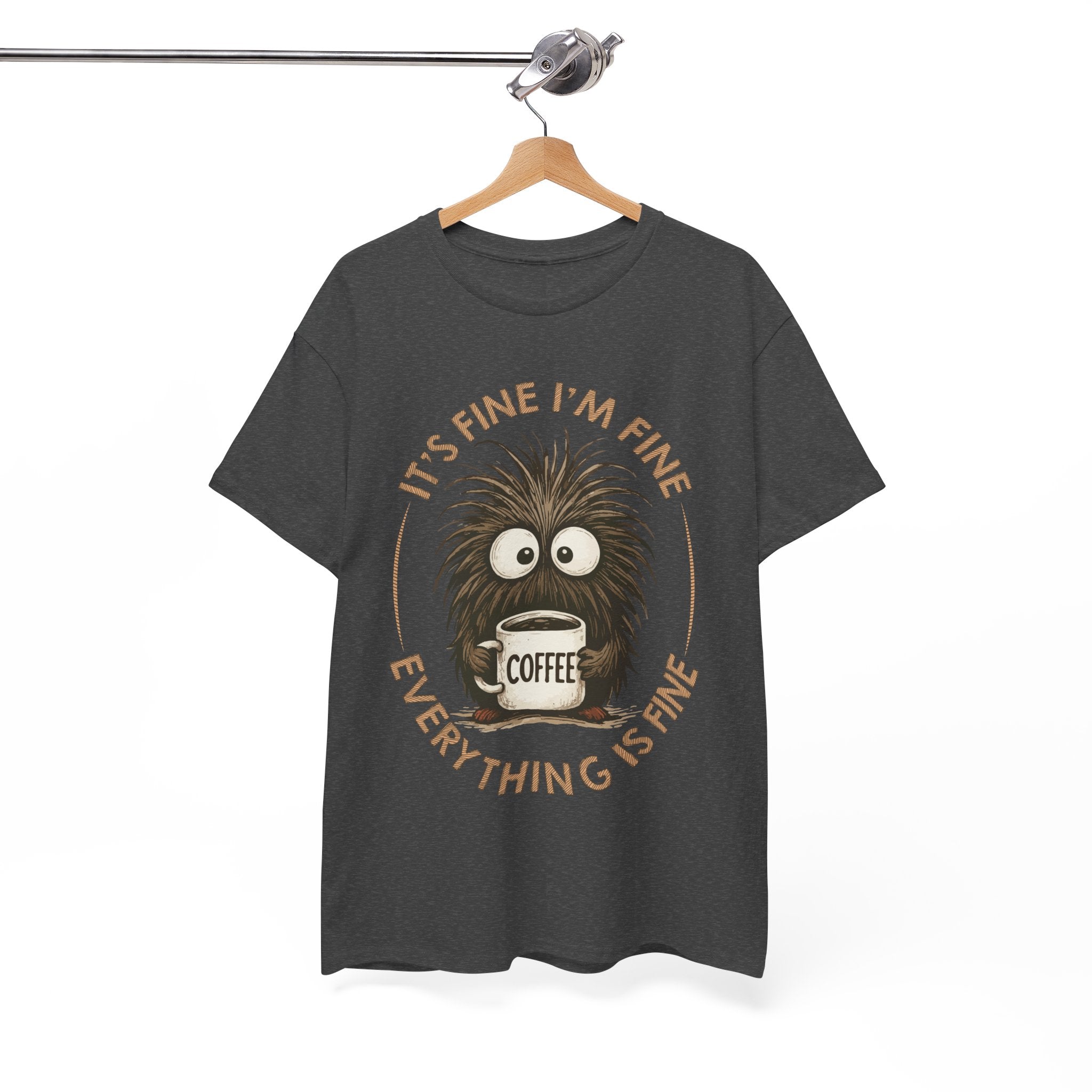 Funny Coffee Tee — “It’s fine I’m fine everything is fine” Fuzzy Creature Mug Unisex Cotton Tee