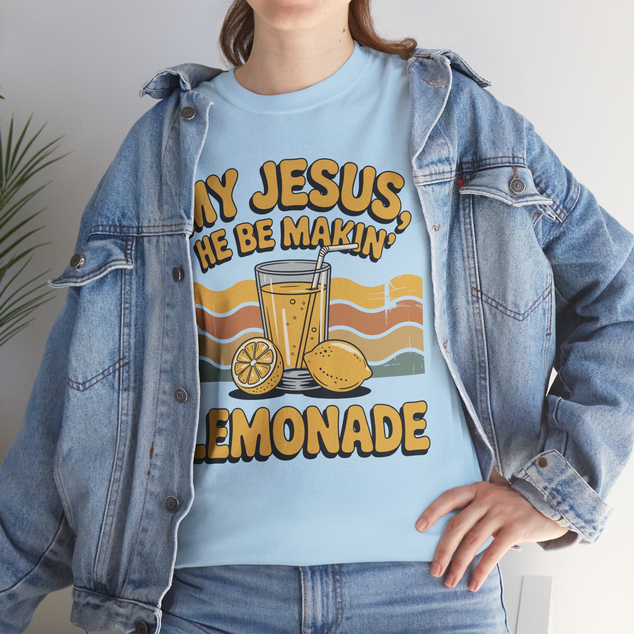 My Jesus, He Be Makin’ Lemonade T-Shirt — Retro Lemonade Christian Unisex Cotton Tee