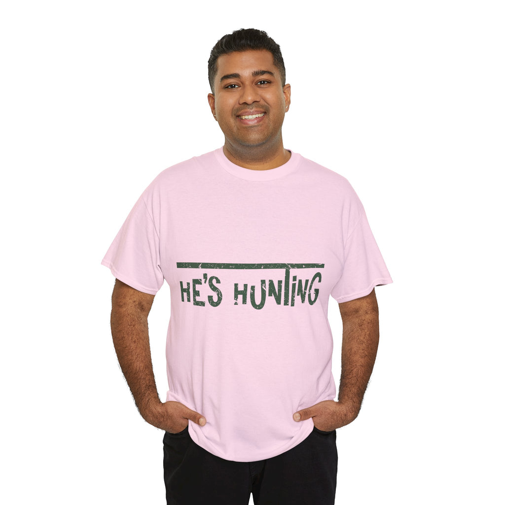 He’s Hunting Distressed Tee — Minimalist Tan Hunting Unisex Cotton Tshirt