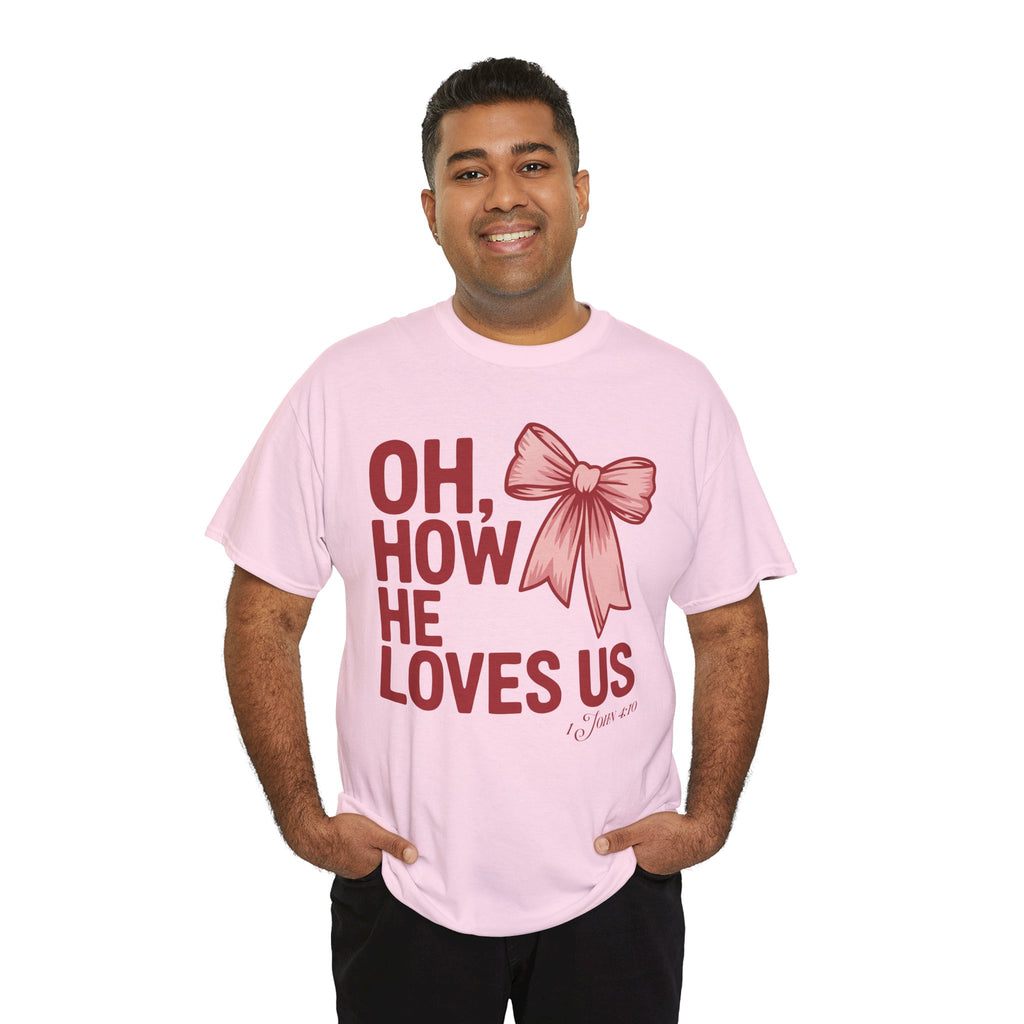 Oh, How He Loves Us Christian Valentine Tee — 1 John 4:10 Red & Pink Unisex Cotton Tee