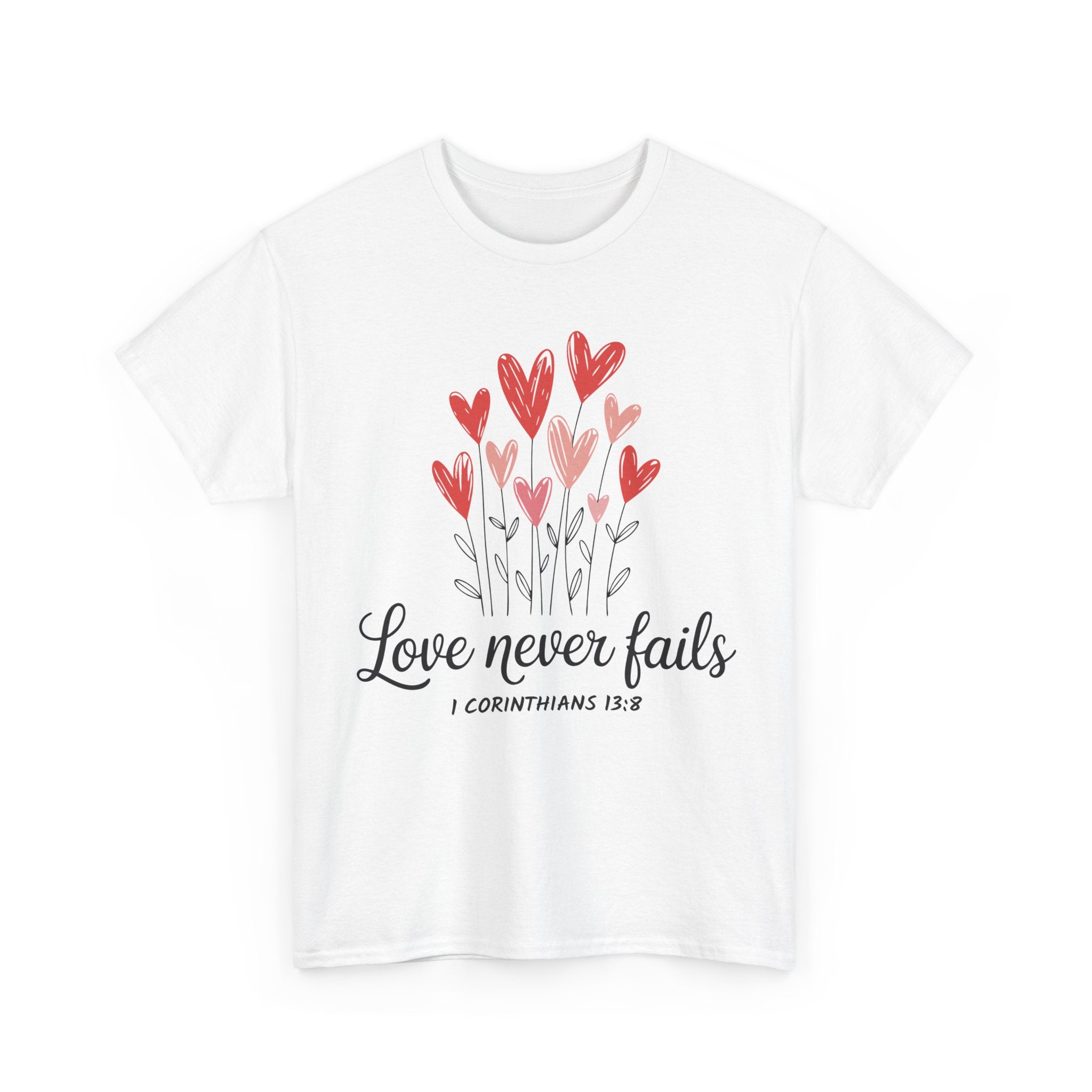 Christian Valentine T-Shirt — "Love Never Fails" (1 Corinthians 13:8) Unisex Cotton Tee