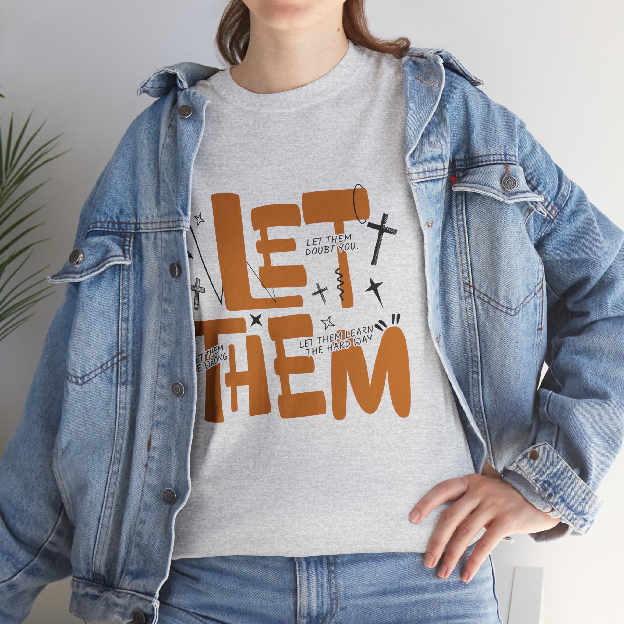 Let Them Retro Typography T-Shirt — Motivational Orange Design. Unisex Cotton Tee