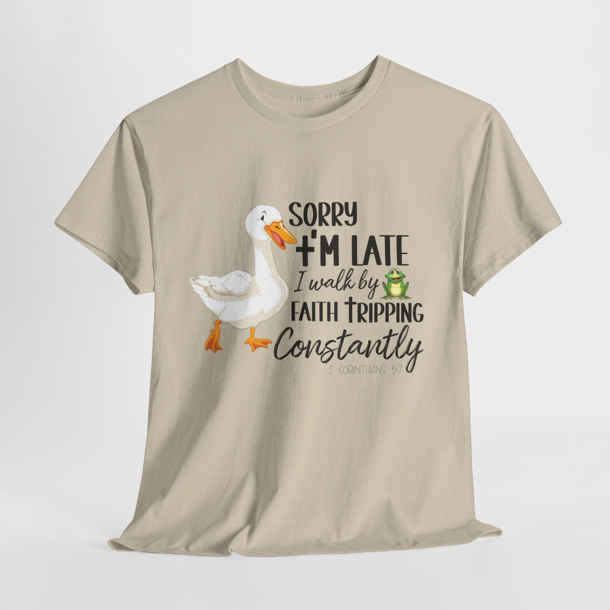 Christian Humor T-Shirt — “Sorry I’m Late, I Walk by Faith Tripping Constantly” (Duck & Frog). Unisex Cotton Tee