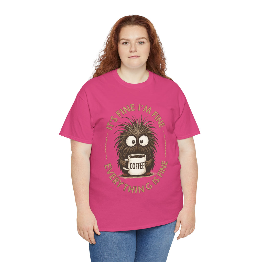 Funny Coffee Tee — “It’s fine I’m fine everything is fine” Fuzzy Creature Mug Unisex Cotton Tee
