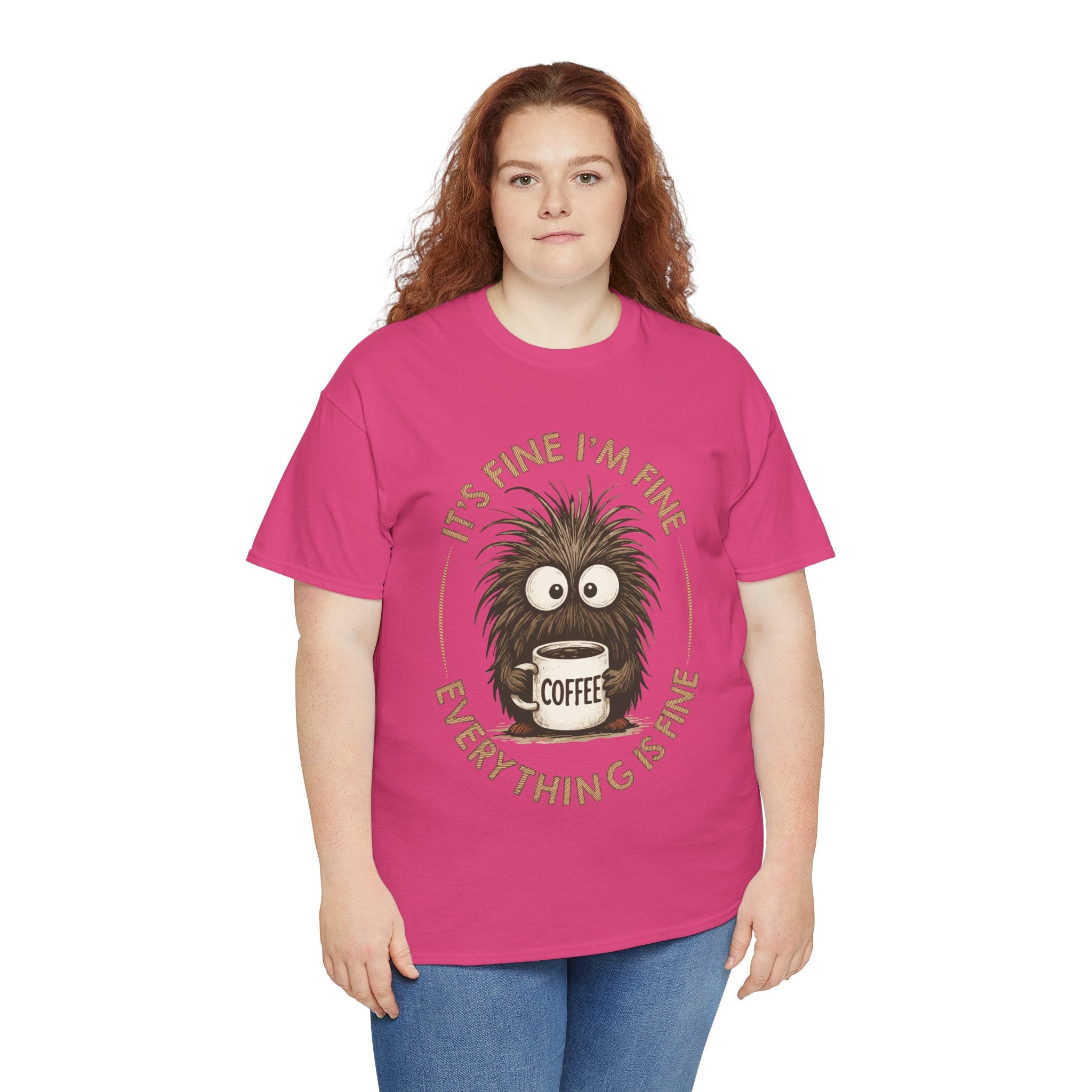 Funny Coffee Tee — “It’s fine I’m fine everything is fine” Fuzzy Creature Mug Unisex Cotton Tee