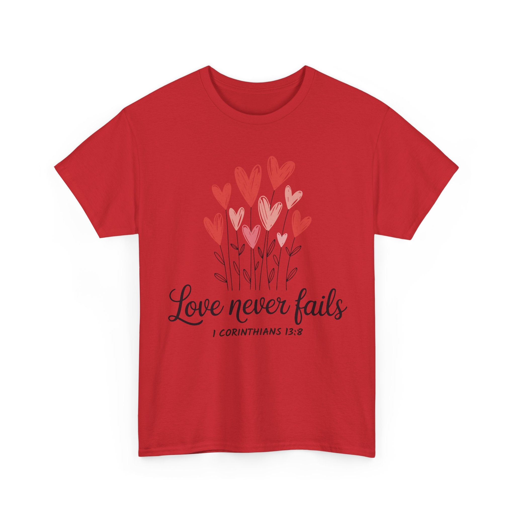 Christian Valentine T-Shirt — "Love Never Fails" (1 Corinthians 13:8) Unisex Cotton Tee