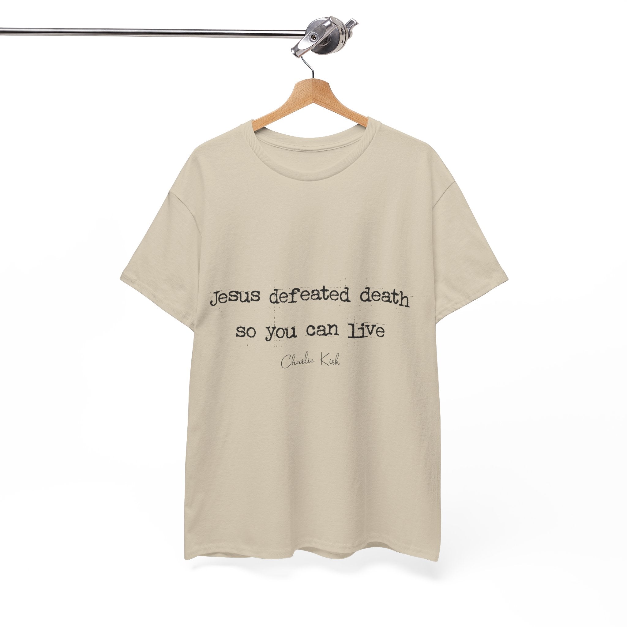 Jesus Defeated Death Tee — Christian Quote Shirt (Charlie Kirk). Unisex Cotton Tee