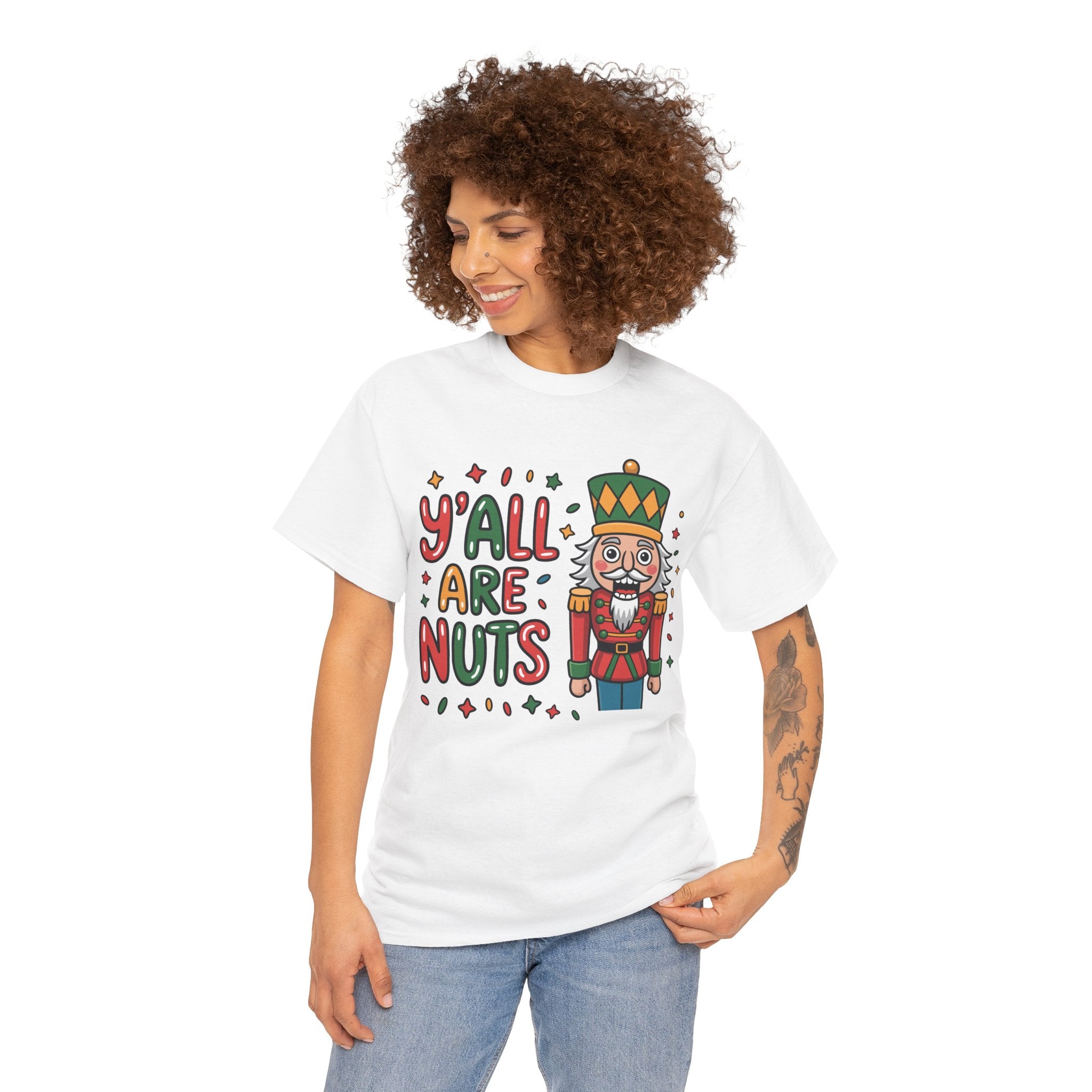 Y'all Are Nuts Nutcracker Christmas Unisex Cotton Tee