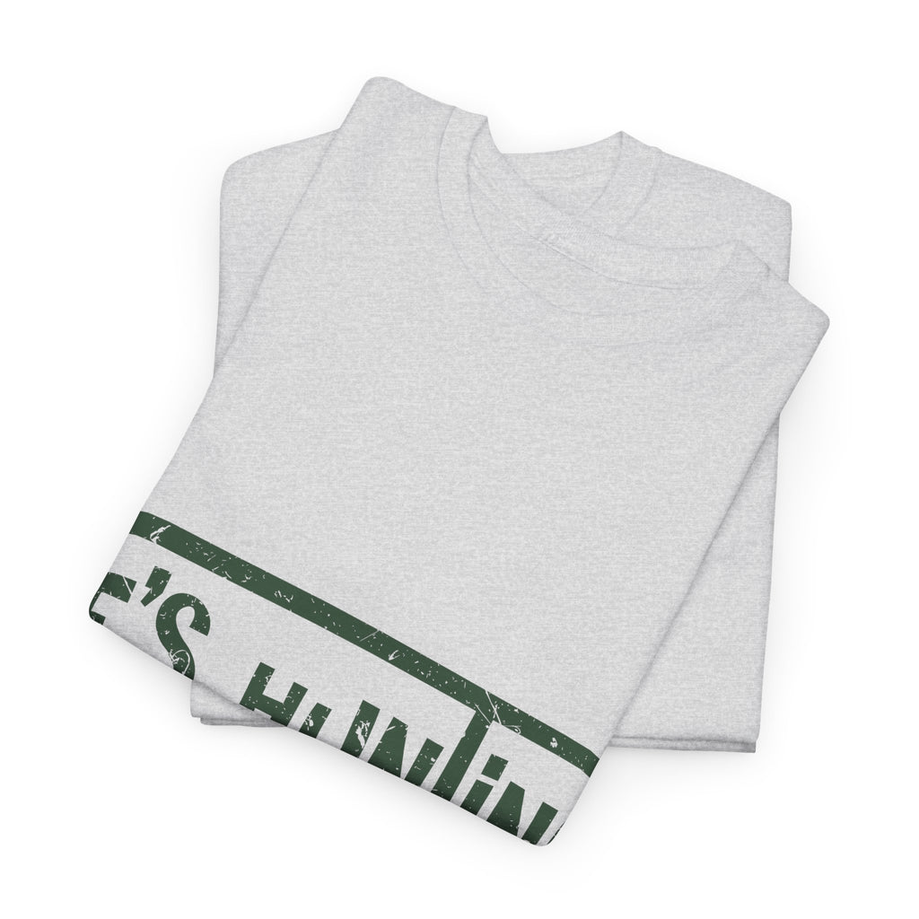 He’s Hunting Distressed Tee — Minimalist Tan Hunting Unisex Cotton Tshirt