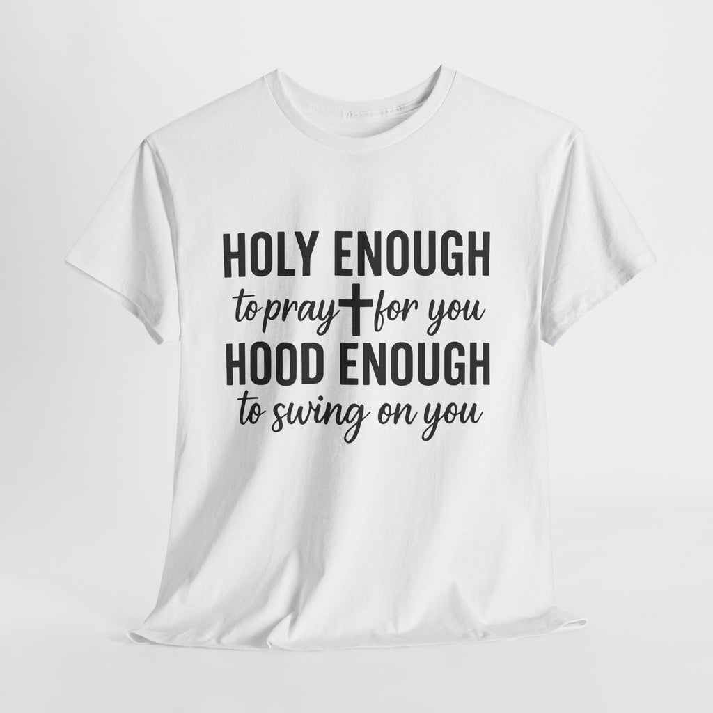 Holy Enough Christian T‑Shirt — Modern Hand‑Lettered Faith Unisex CottonTee
