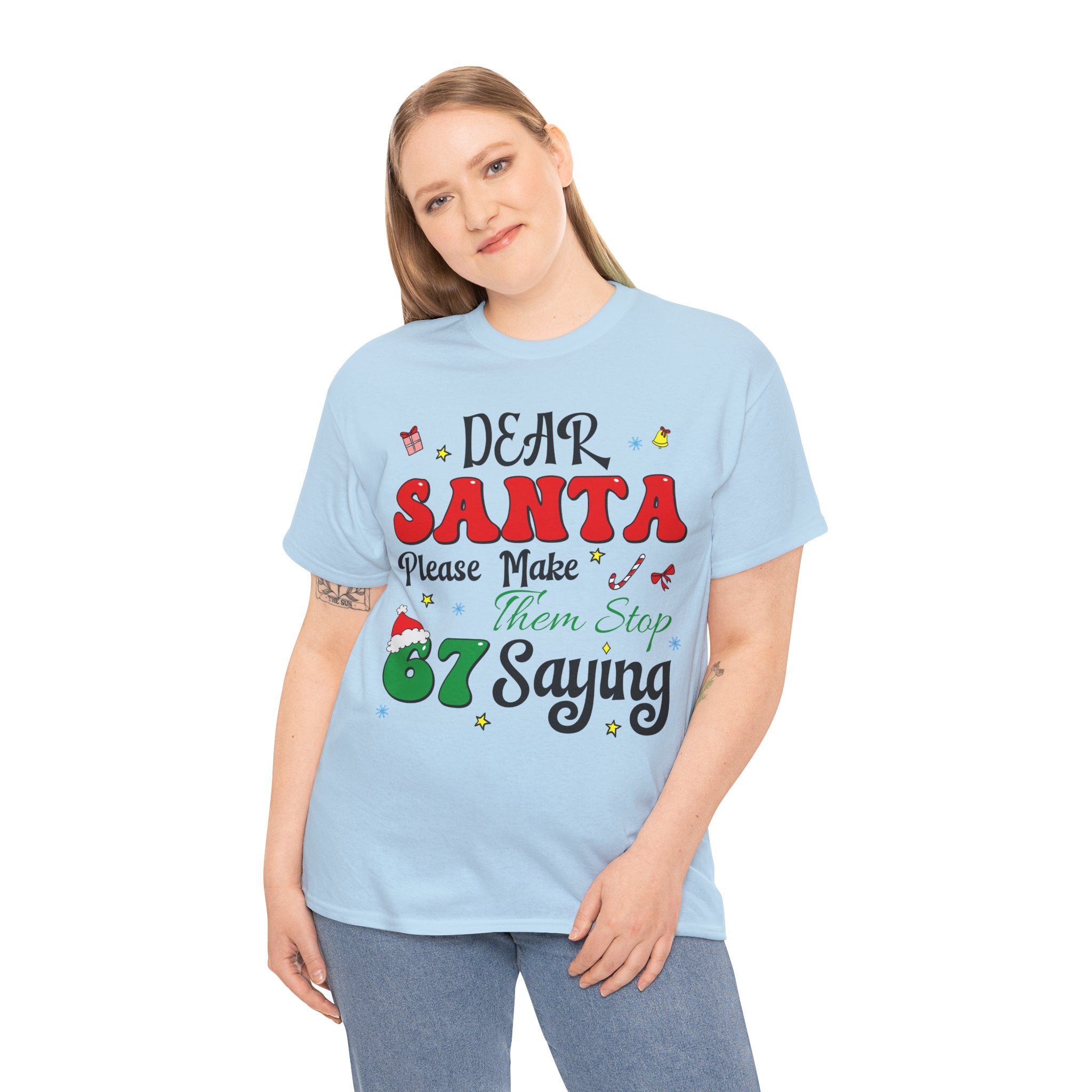 Santa 67 Them Stop Christmas Unisex Cotton Tee