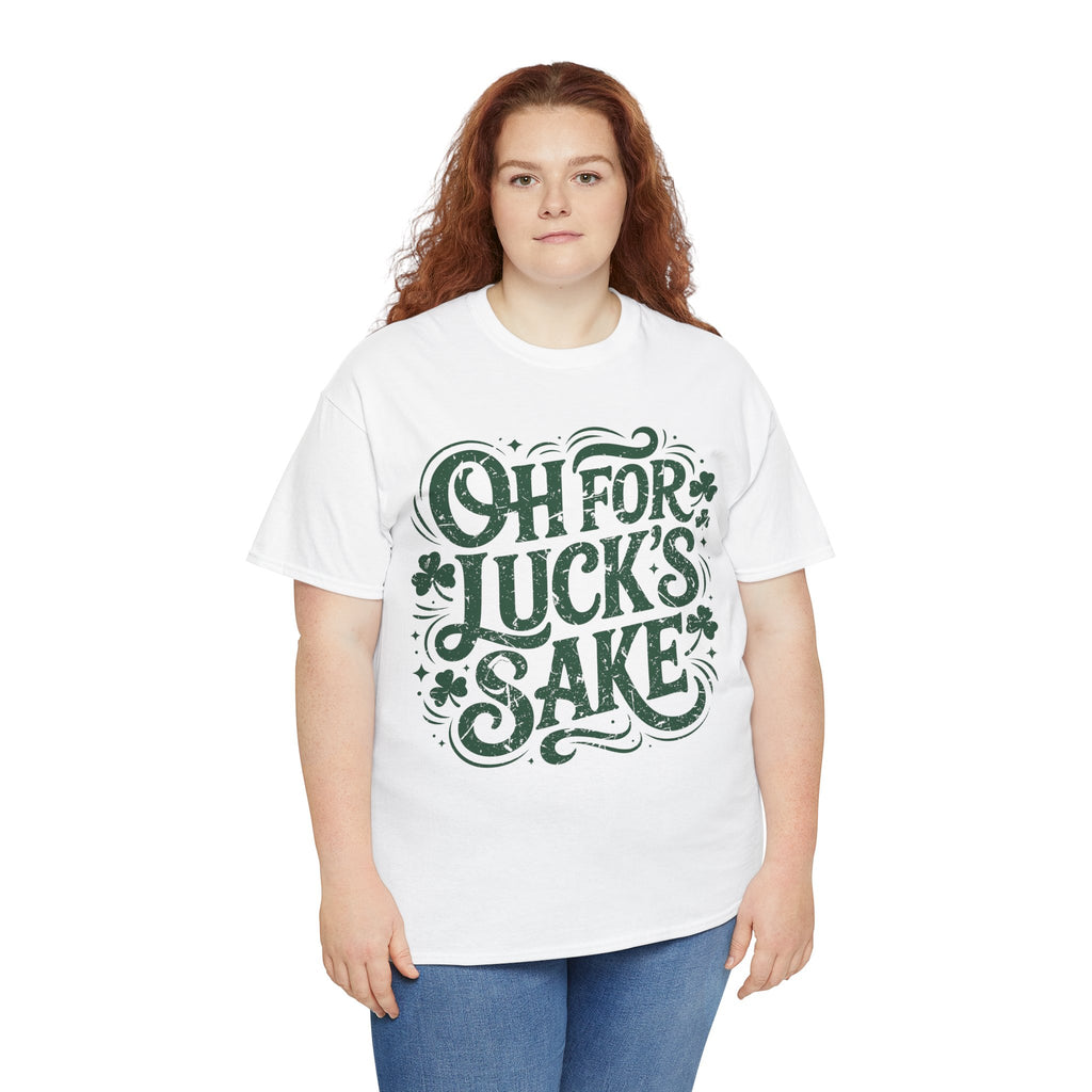 Oh for Luck's Sake Shamrock Unisex Cotton Tee