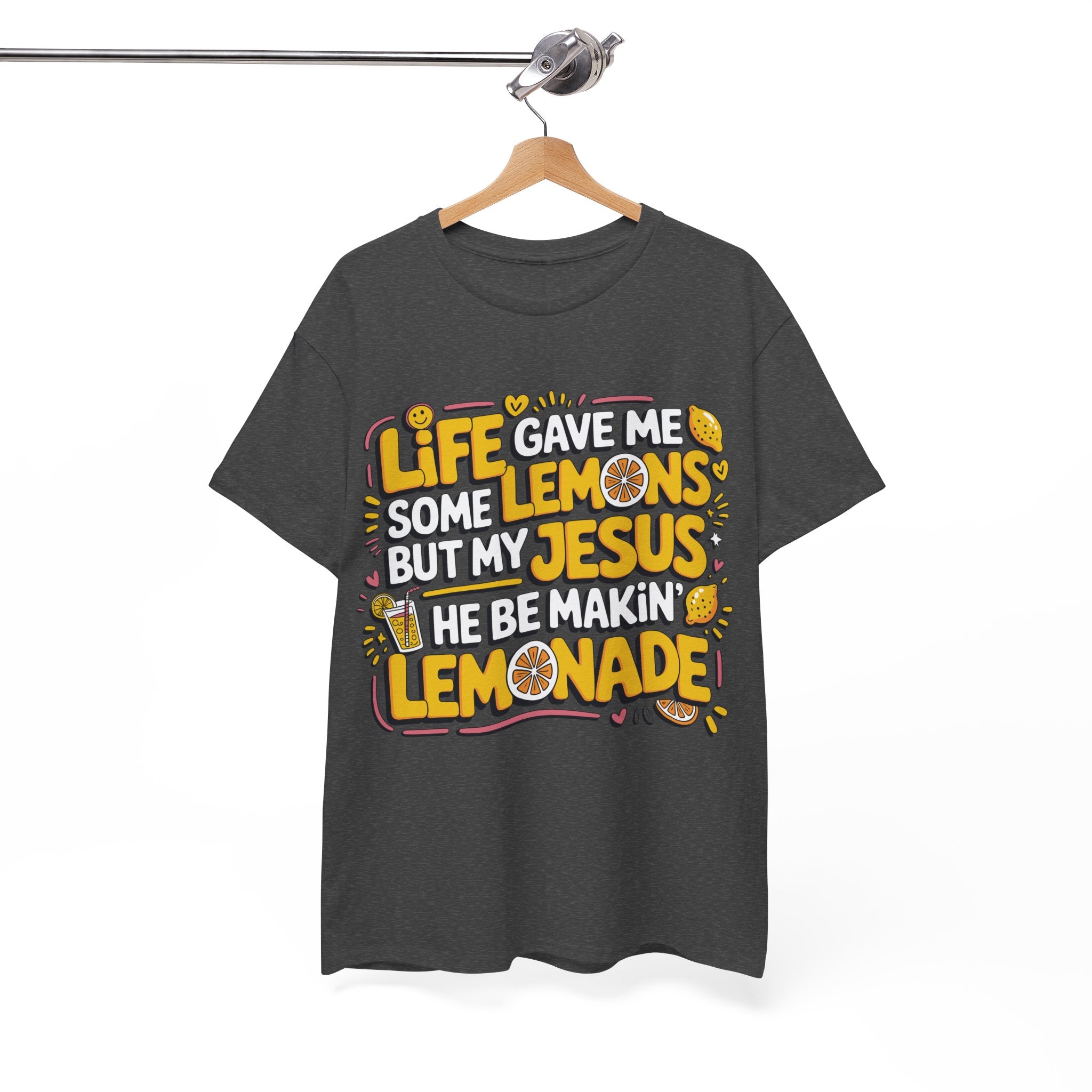 Christian Lemonade T-Shirt — “Life gave me some lemons but my Jesus he be makin’ lemonade”Unisex Cotton Tee