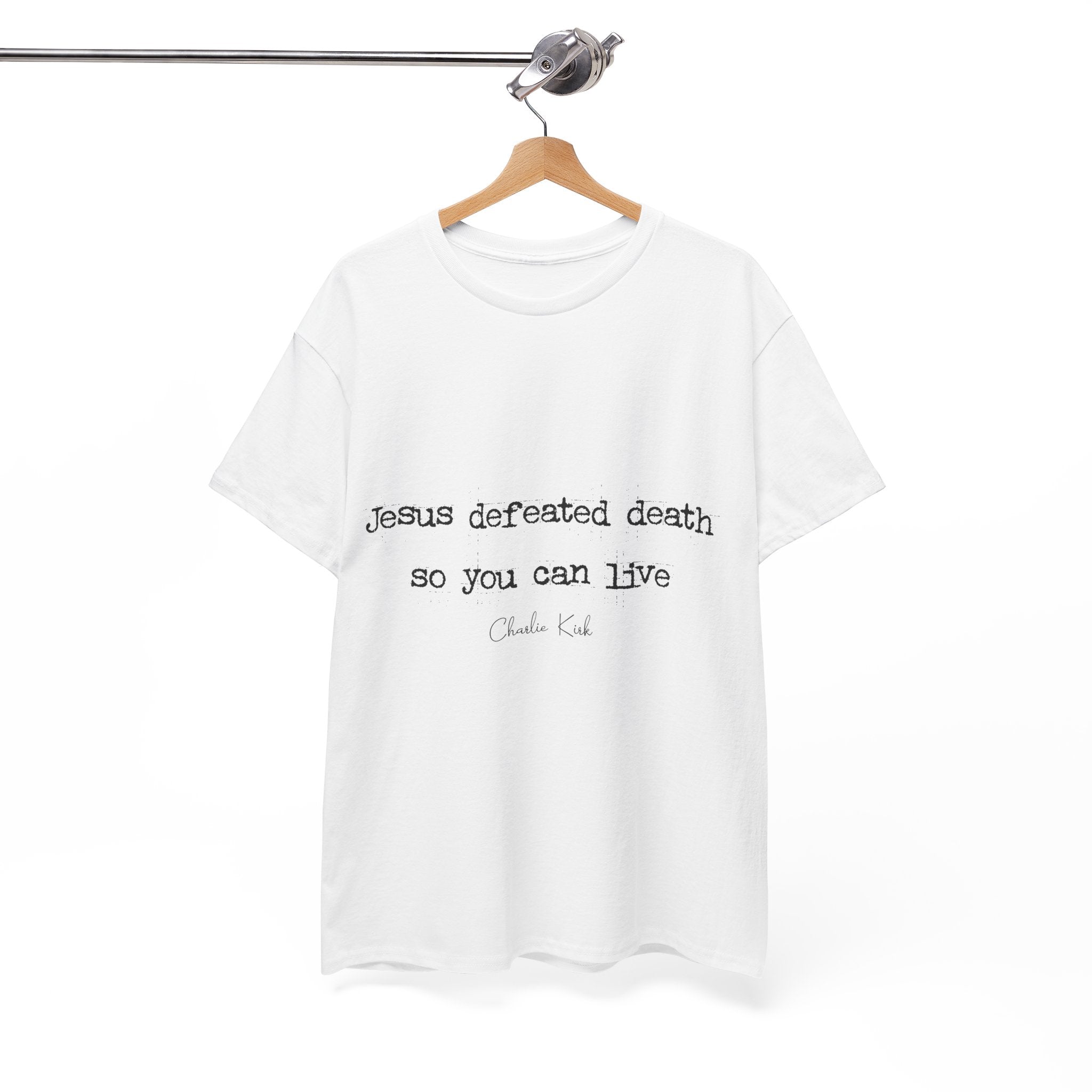 Jesus Defeated Death Tee — Christian Quote Shirt (Charlie Kirk). Unisex Cotton Tee