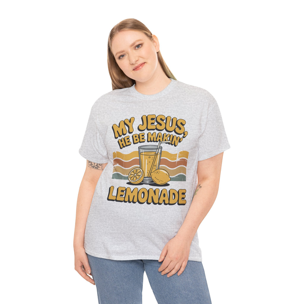 My Jesus, He Be Makin’ Lemonade T-Shirt — Retro Lemonade Christian Unisex Cotton Tee